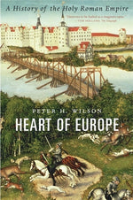Book cover for Heart of Europe: A History of the Holy Roman Empire