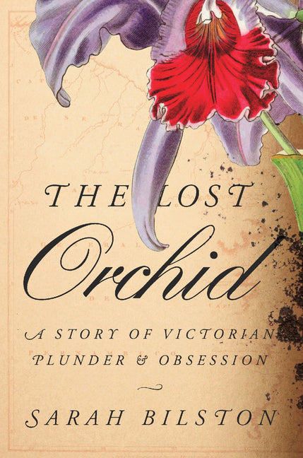 Book cover for Lost Orchid: A Story of Victorian Plunder and Obsession