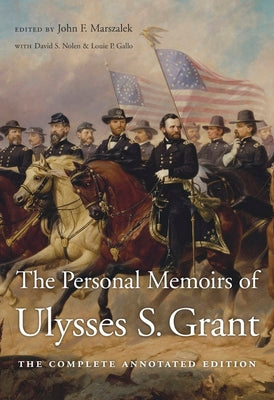 Book cover for The Personal Memoirs of Ulysses S. Grant: The Complete Annotated Edition