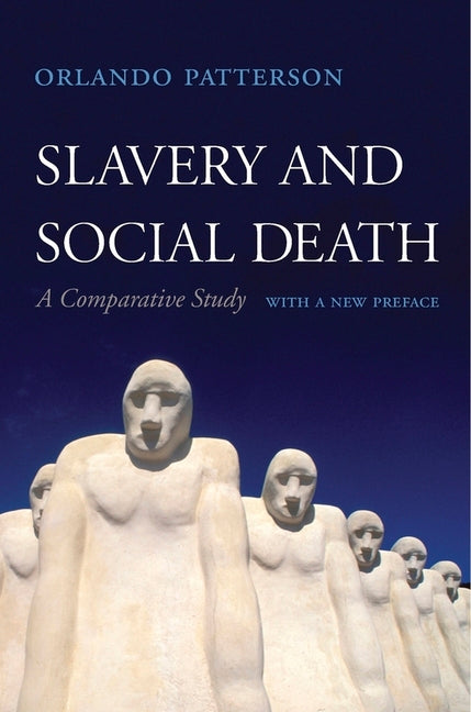 Book cover for Slavery and Social Death: A Comparative Study, with a New Preface