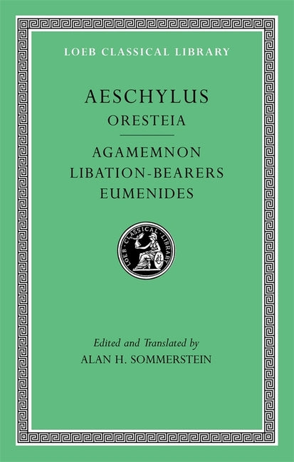 Book cover for Oresteia: Agamemnon. Libation-Bearers. Eumenides