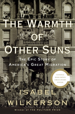 Book cover for The Warmth of Other Suns: The Epic Story of America's Great Migration