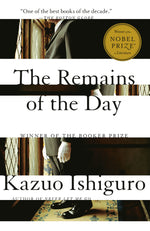 Book cover for The Remains of the Day: Winner of the Nobel Prize in Literature