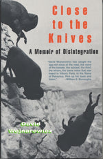 Book cover for Close to the Knives: A Memoir of Disintegration