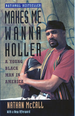 Book cover for Makes Me Wanna Holler: A Young Black Man in America