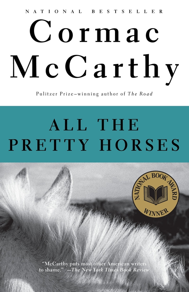 Book cover for All the Pretty Horses: Border Trilogy 1 (National Book Award Winner)