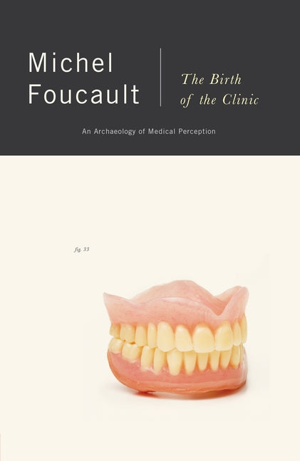 Book cover for Birth of the Clinic: An Archaeology of Medical Perception