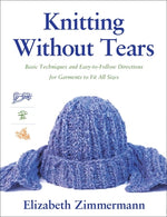 Book cover for Knitting Without Tears: Basic Techniques and Easy-To-Follow Directions for Garments to Fit All Sizes