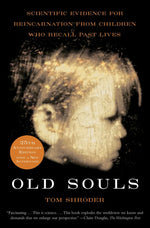 Book cover for Old Souls: Compelling Evidence from Children Who Remember Past Lives