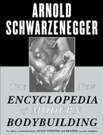 Book cover for The New Encyclopedia of Modern Bodybuilding: The Bible of Bodybuilding, Fully Updated and Revised