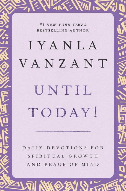 Book cover for Until Today!: Daily Devotions for Spiritual Growth and Peace of Mind