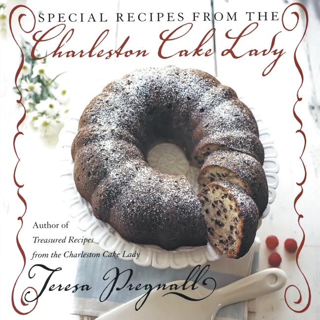 Book cover for Special Recipes from the Charleston Cake Lady