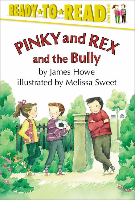 Book cover for Pinky and Rex and the Bully: Ready-To-Read Level 3