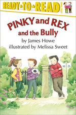 Book cover for Pinky and Rex and the Bully: Ready-To-Read Level 3