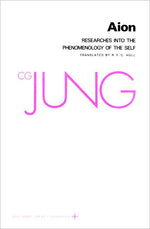 Book cover for Collected Works of C. G. Jung, Volume 9 (Part 2): Aion: Researches Into the Phenomenology of the Self