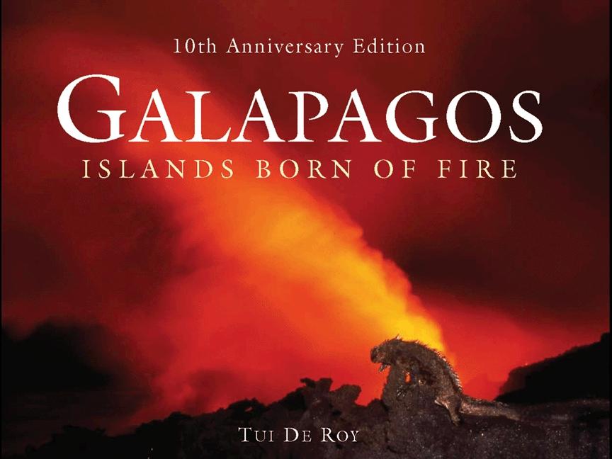 Book cover for Galápagos: Islands Born of Fire - 10th Anniversary Edition