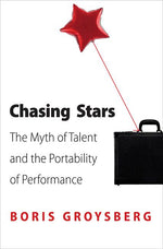 Book cover for Chasing Stars: The Myth of Talent and the Portability of Performance