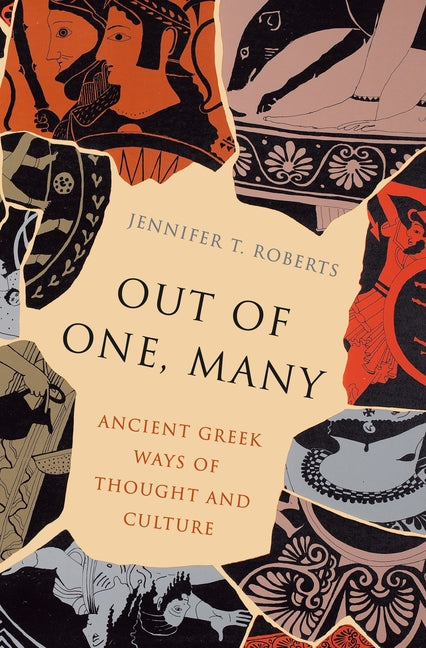 Book cover for Out of One, Many: Ancient Greek Ways of Thought and Culture