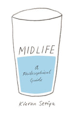 Book cover for Midlife: A Philosophical Guide