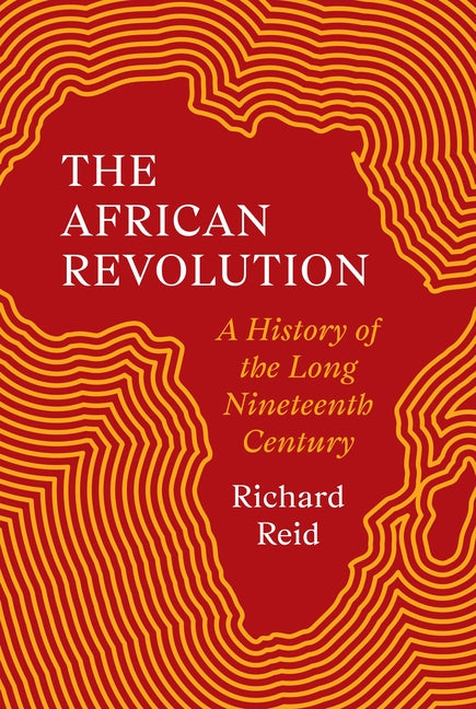 Book cover for African Revolution: A History of the Long Nineteenth Century