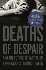 Book cover for Deaths of Despair and the Future of Capitalism
