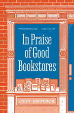 Book cover for In Praise of Good Bookstores