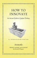 Book cover for How to Innovate: An Ancient Guide to Creative Thinking