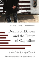 Book cover for Deaths of Despair and the Future of Capitalism