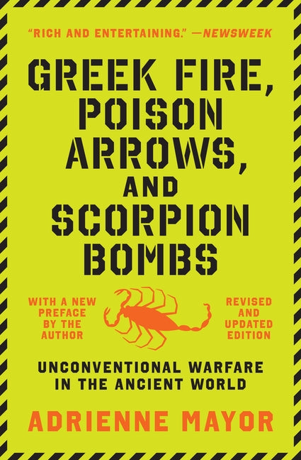 Book cover for Greek Fire, Poison Arrows, and Scorpion Bombs: Unconventional Warfare in the Ancient World
