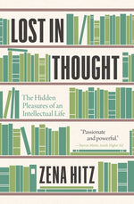 Book cover for Lost in Thought: The Hidden Pleasures of an Intellectual Life