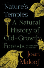 Book cover for Nature's Temples: A Natural History of Old-Growth Forests Revised and Expanded