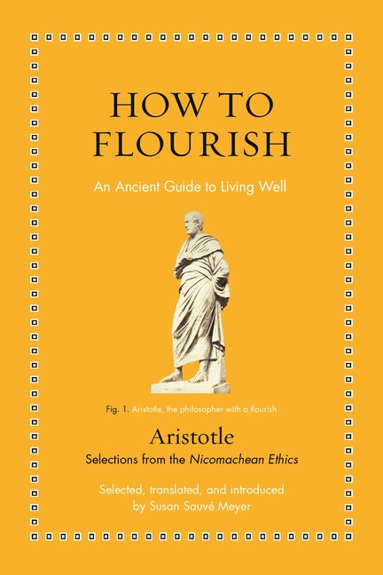 Book cover for How to Flourish: An Ancient Guide to Living Well
