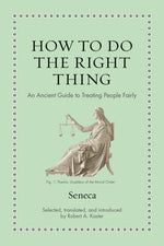 Book cover for How to Do the Right Thing: An Ancient Guide to Treating People Fairly