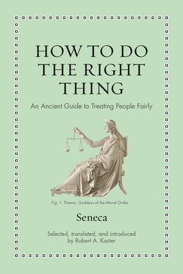 Book cover for How to Do the Right Thing: An Ancient Guide to Treating People Fairly