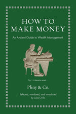 Book cover for How to Make Money: An Ancient Guide to Wealth Management