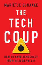Book cover for Tech Coup: How to Save Democracy from Silicon Valley