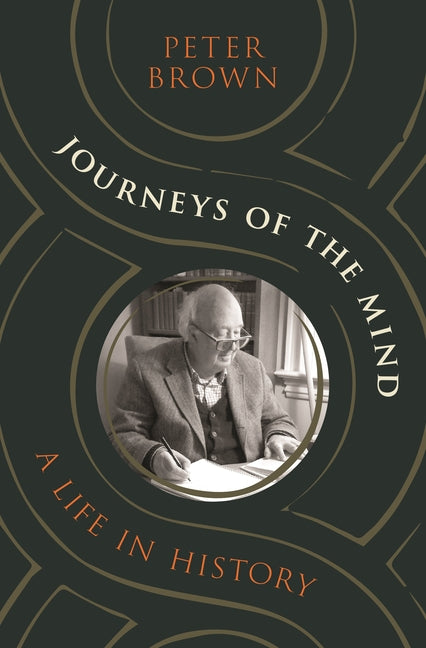 Book cover for Journeys of the Mind: A Life in History