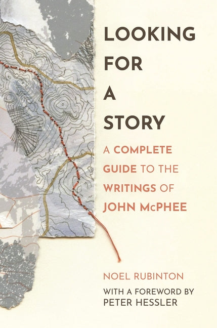 Book cover for Looking for a Story: A Complete Guide to the Writings of John McPhee