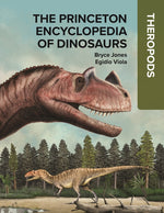 Book cover for Princeton Encyclopedia of Dinosaurs: Theropods