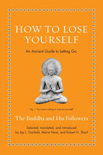 Book cover for How to Lose Yourself: An Ancient Guide to Letting Go