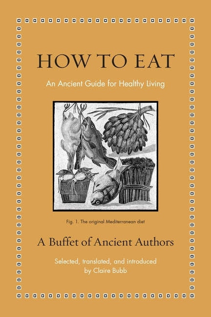 Book cover for How to Eat: An Ancient Guide for Healthy Living
