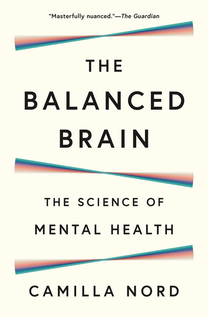 Book cover for The Balanced Brain: The Science of Mental Health