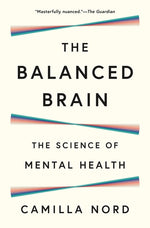 Book cover for The Balanced Brain: The Science of Mental Health