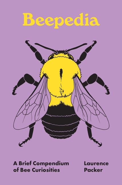 Book cover for Beepedia: A Brief Compendium of Bee Curiosities