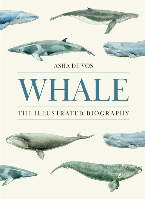 Book cover for Whale: The Illustrated Biography
