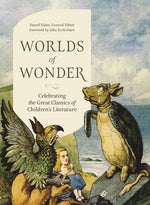 Book cover for Worlds of Wonder: Celebrating the Great Classics of Children's Literature