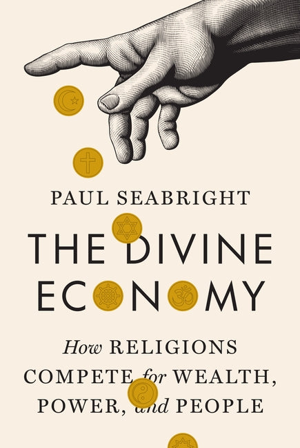 Book cover for Divine Economy: How Religions Compete for Wealth, Power, and People