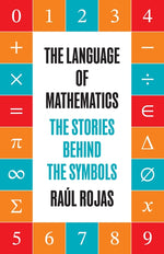 Book cover for Language of Mathematics: The Stories Behind the Symbols