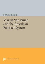 Book cover for Martin Van Buren and the American Political System