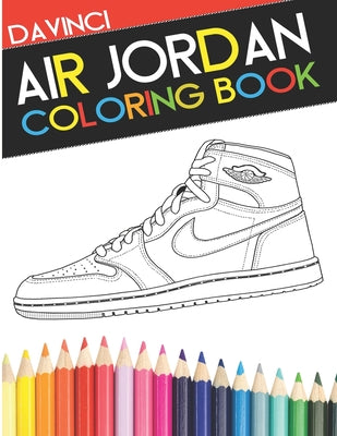 Book cover for Air Jordan Coloring Book: Sneaker Adult Coloring Book